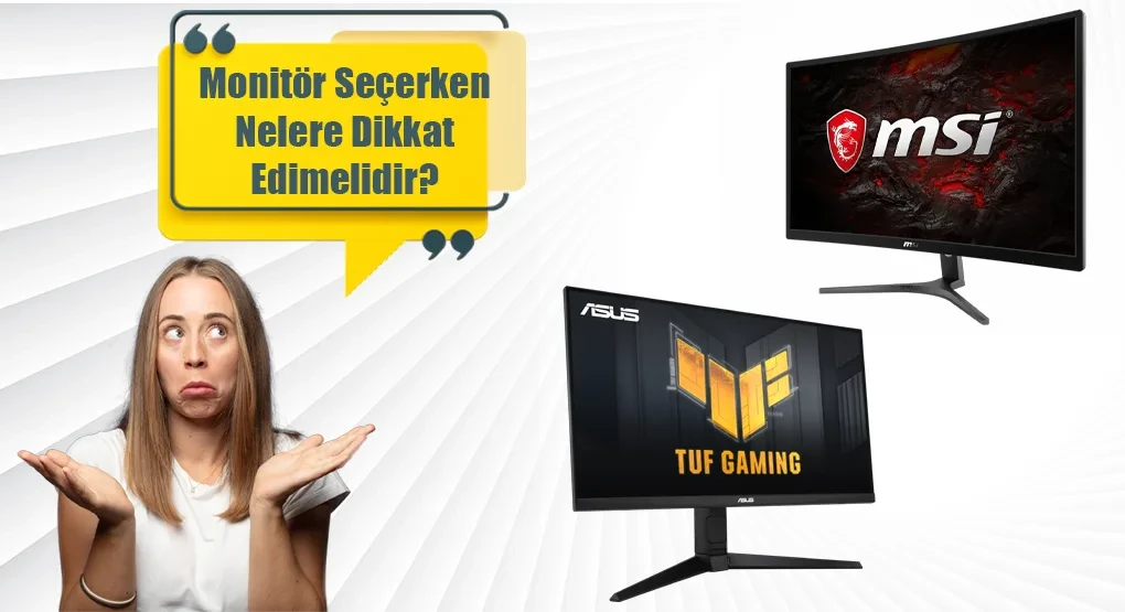 Bilgisayar Monitörü Seçerken Dikkat Edilmesi Gerekenler: Doğru Seçim İçin Rehber