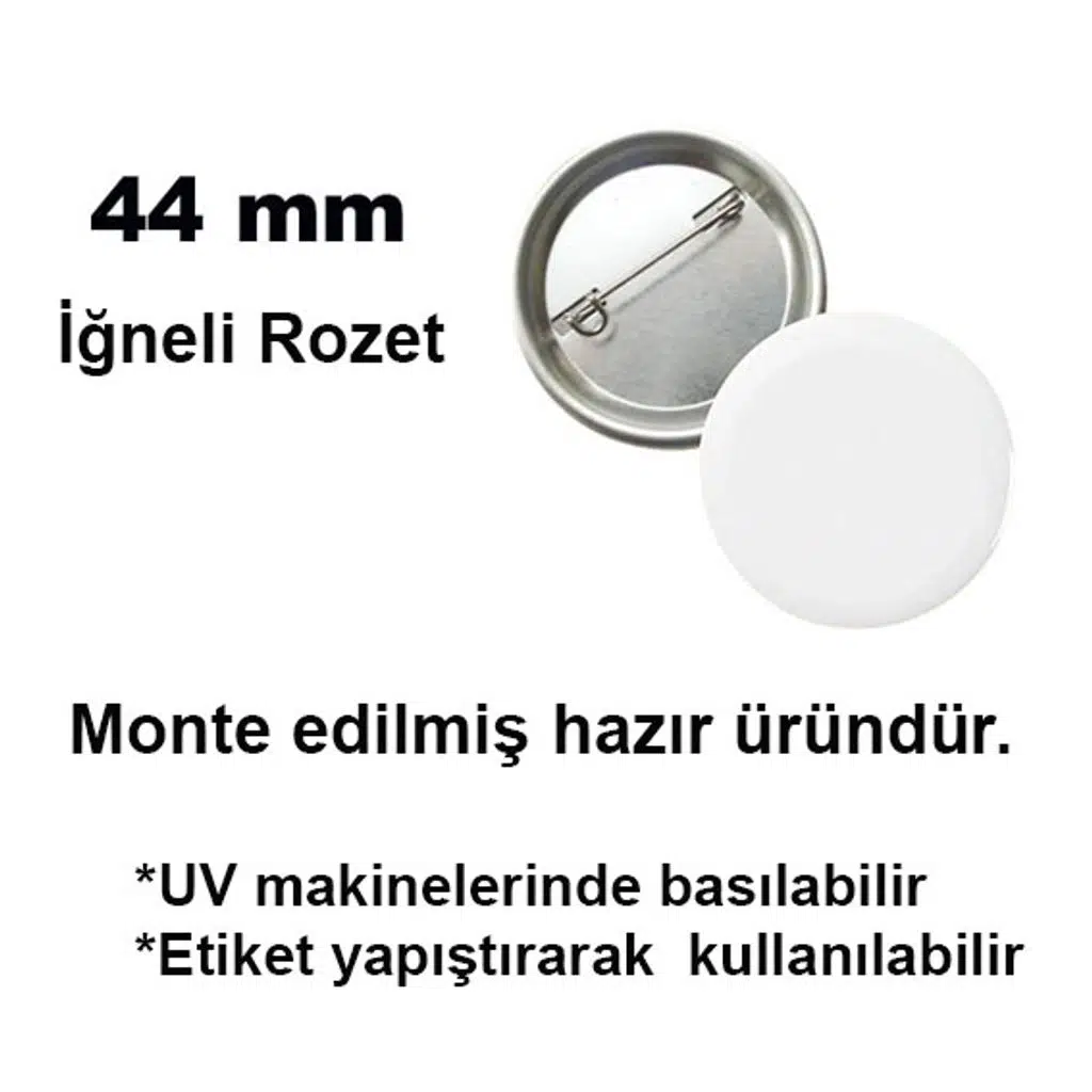 Uv Baskı İçin 44 mm İğneli Buton Rozet (50 adet)